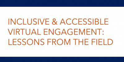GPCOG – “Inclusive & Accessible Virtual Engagement: Lessons From The Field” White Paper